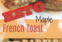 Keto Maple French Toast Bagels Recipe