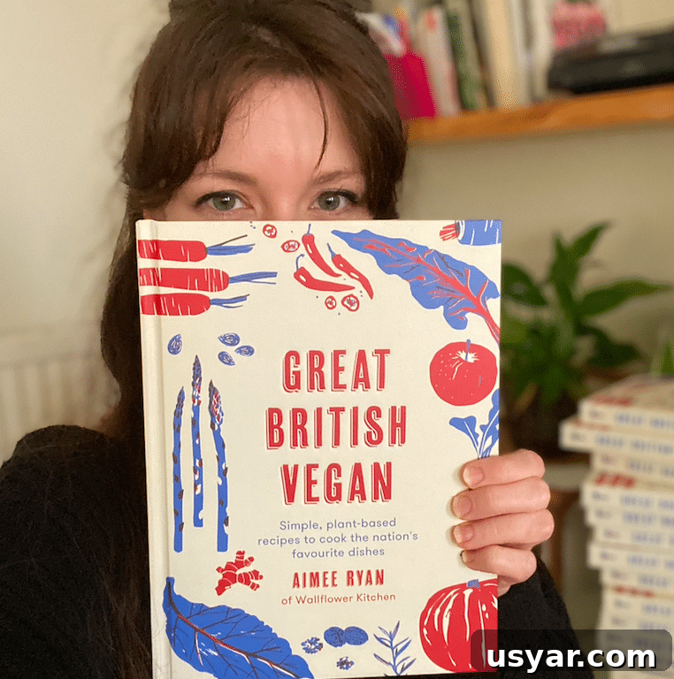 Great British Vegan Has Arrived: What You Need to Know 3 'Great British Vegan' cookbook by Aimee Ryan