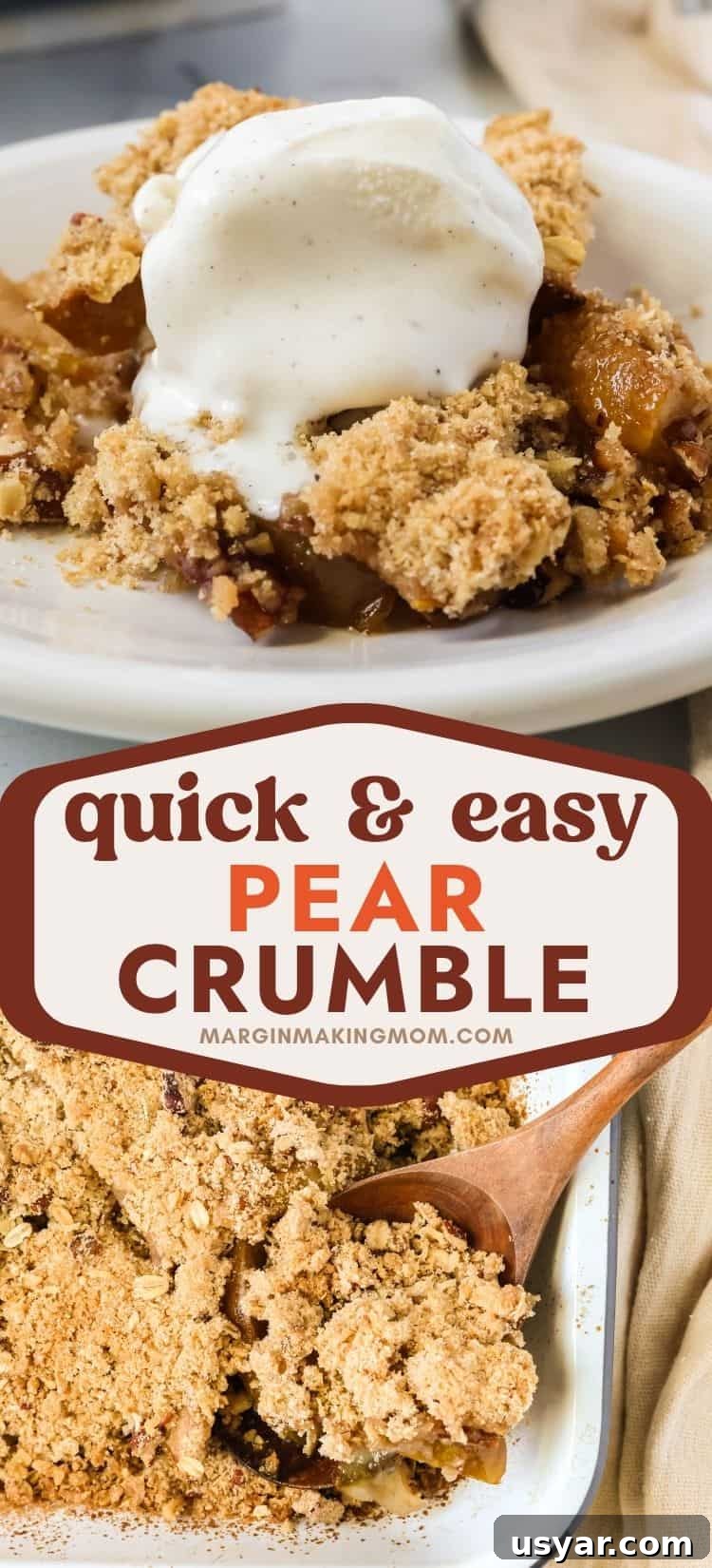 Warm Fresh Pear Crisp Recipe with Cinnamon Oat Topping 10 two photos; one is a close-up view of pear crisp on a white plate, topped with ice cream. The other shows a wooden serving spoon scooping some pear crumble out of the pan.