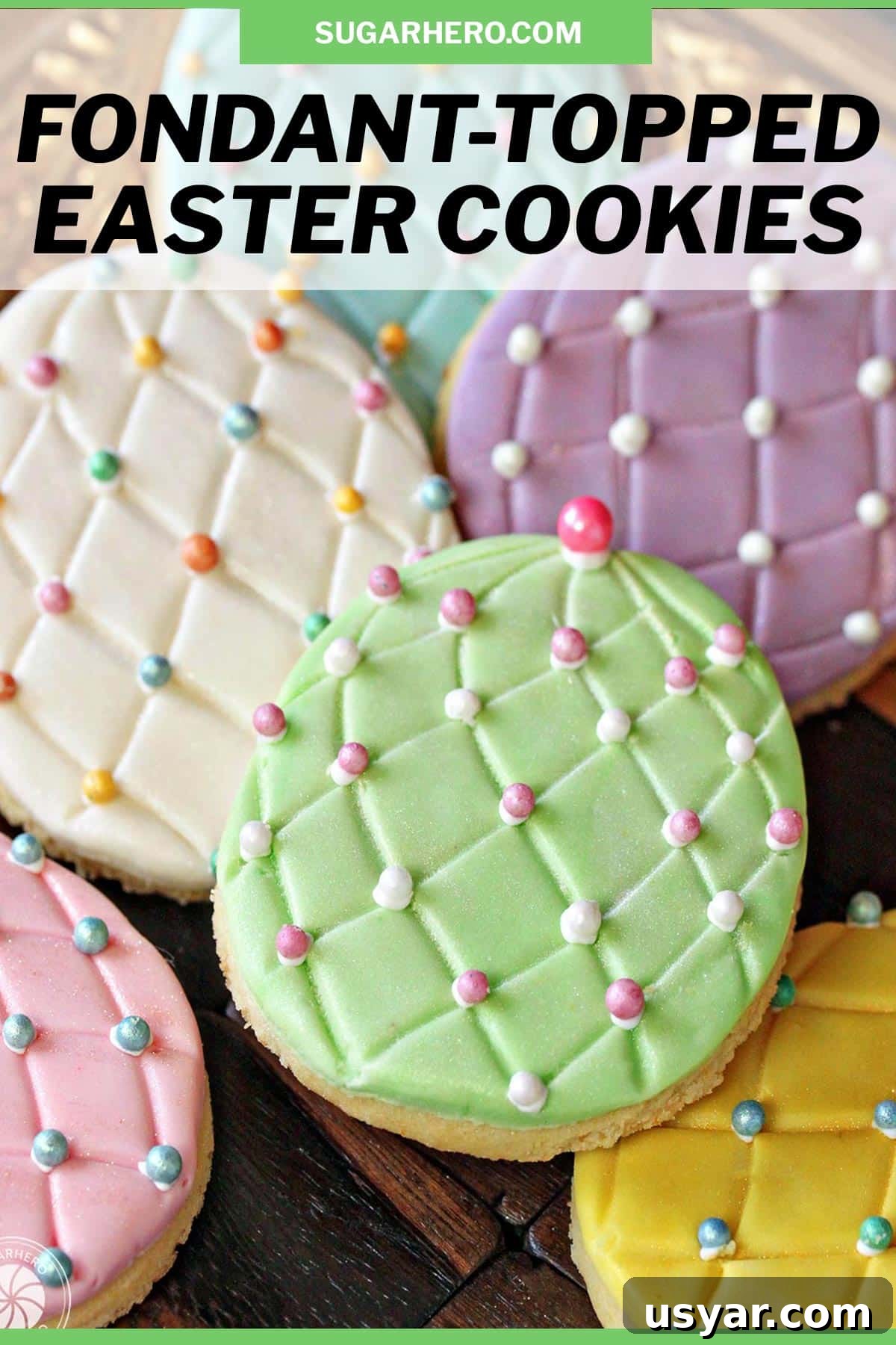 Decorated Fondant Easter Egg Cookies 5 Image of Fondant Covered Easter Egg Cookies with text overlay for Pinterest.